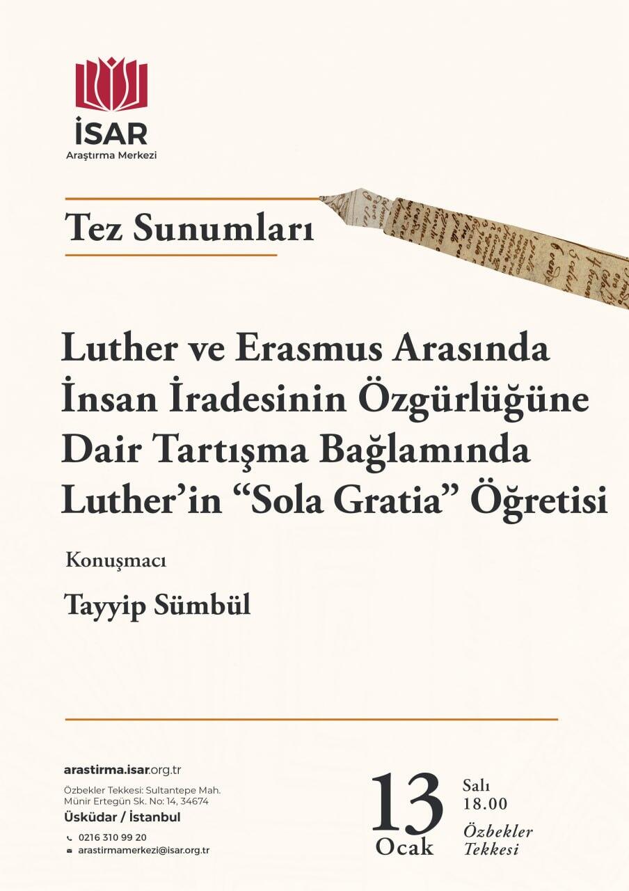 Luther ve Erasmus Arasında İnsan İradesinin Özgürlüğüne Dair Tartışma Bağlamında Luther'in "Sola Gratia" Öğretisi