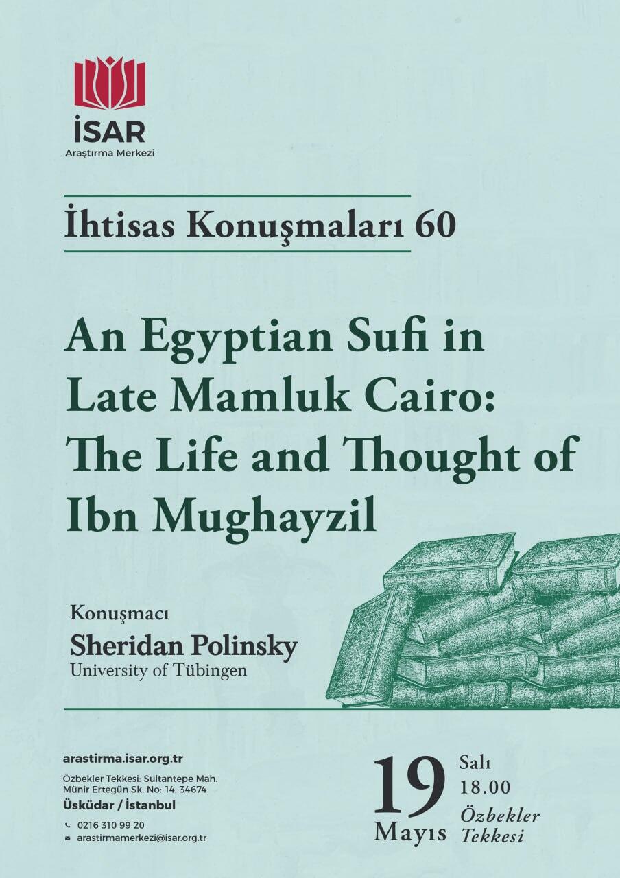 An Egyptian Sufi in Late Mamluk Cairo: The Life and Thought of Ibn Mughayzil